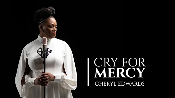 Cry For Mercy By Cheryl Edwards