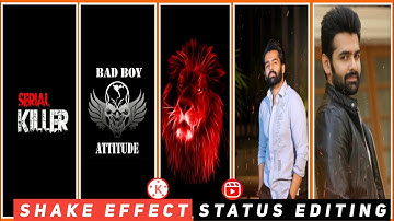 Attitude whatsapp status editing in kinemaster || attitude & shake effect status kaise banaye