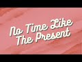 SSA Live | No Time Like The Present