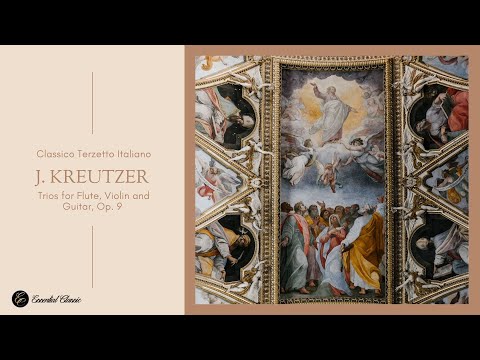 Kreutzer: Trios for Flute, Violin and Guitar, Op. 9 | Classico Terzetto Italiano