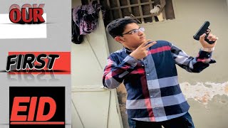 First Day Eid || Eid Mubarak To all Everyone|| Eid Vlog