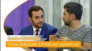 Orxan Babazadənin özəl əşyasının şok qiyməti Resimi