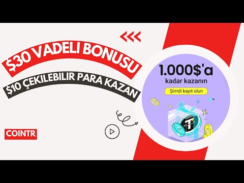 COINTR Borsası Airdrop $30 Vadeli Bonusu + $10 Çekilebilir Para Kazan Toplamda $40 (745 TL) Ödül!