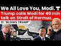 Why did Trump call PM Modi? Inside the Iran war emergency talk on Hormuz