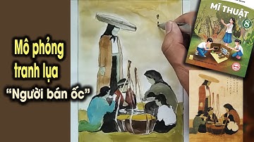 Cách mô phỏng tranh lụa họa sĩ Nguyễn Phan Chánh tuyệt đẹp | MT 8 - CTST 1 | ART Hạnh Phúc