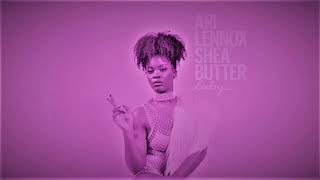 Ari Lennox & J. Cole - Shea Butter Baby (slowed)