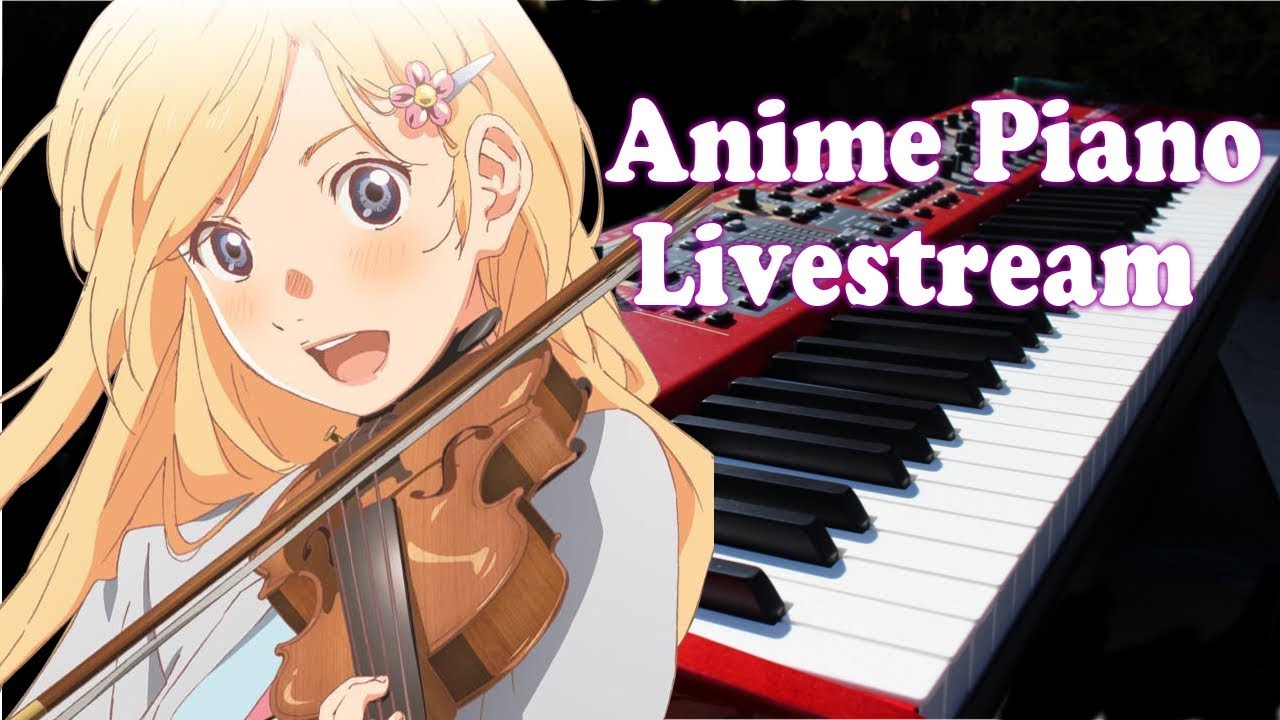 Warm Anime Piano Livestream 2