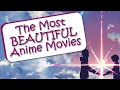 Beautiful Anime Movies You Should Watch Right Now!