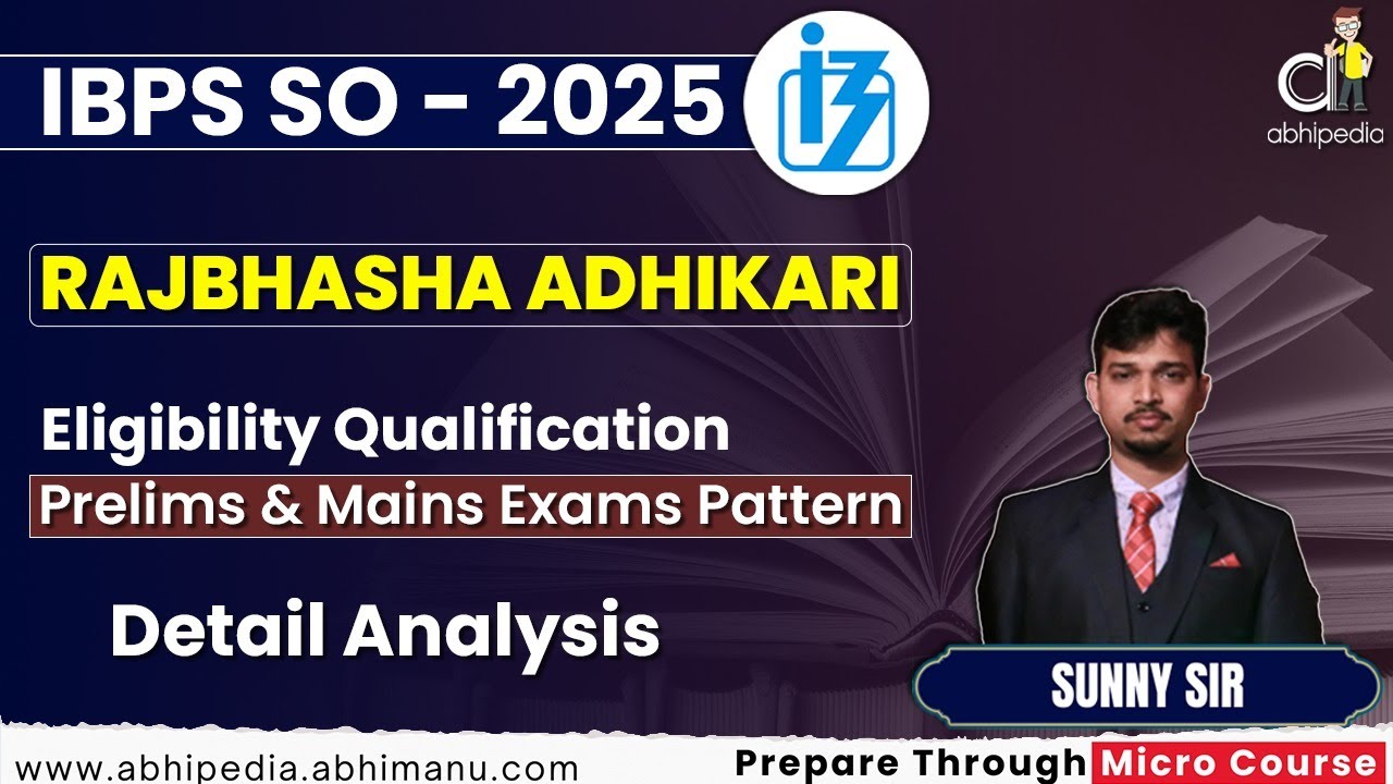 IBPS SO Exam 2025 | Eligibility for Rajbhasha Adhikari | Detail Analysis | Micro course | abhipedia