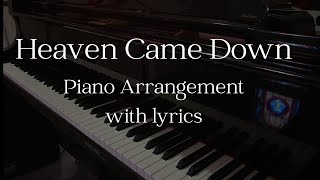 Heaven Came Down (Piano Hymn Instrumental Arrangement w/ Lyrics, Hymnwriter J. Peterson)