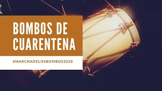 Marcha De Los Bombos 2020 Secuencia Rítmica De Bombos De Cuarentena