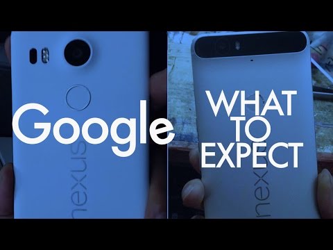 Nexus 5X और Nexus 6P ईवेंट: वह सब कुछ जिसकी आप अपेक्षा कर सकते हैं