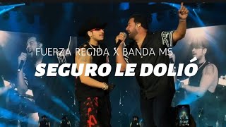 SEGURO LE DOLIÓ — FUERZA REGIDA X BANDA MS ( VERSIÓN EN VIVO)