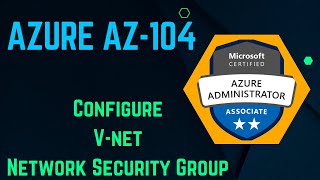 How to configure Azure V-Net and Network Security Group! Azure AZ_104 by Cloud Support 22 views 2 months ago 1 hour, 3 minutes