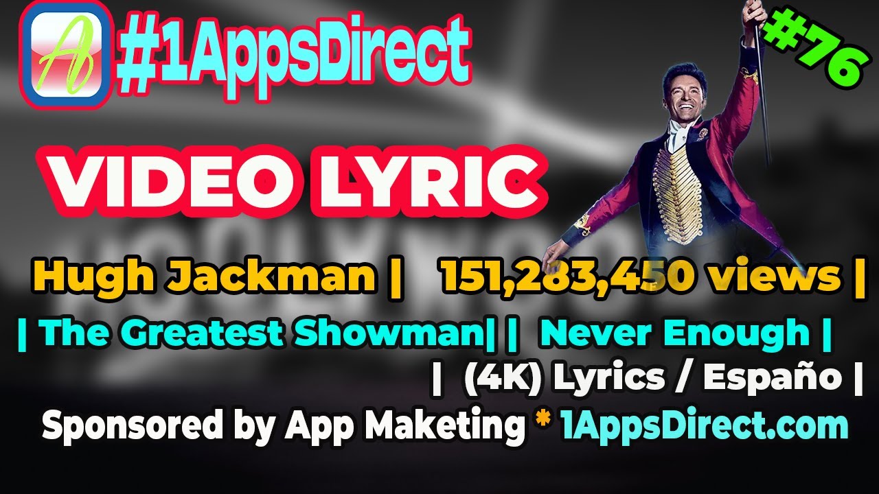 #76 |The Greatest Showman | 151,283,450 views | Never Enough | |(4K ...