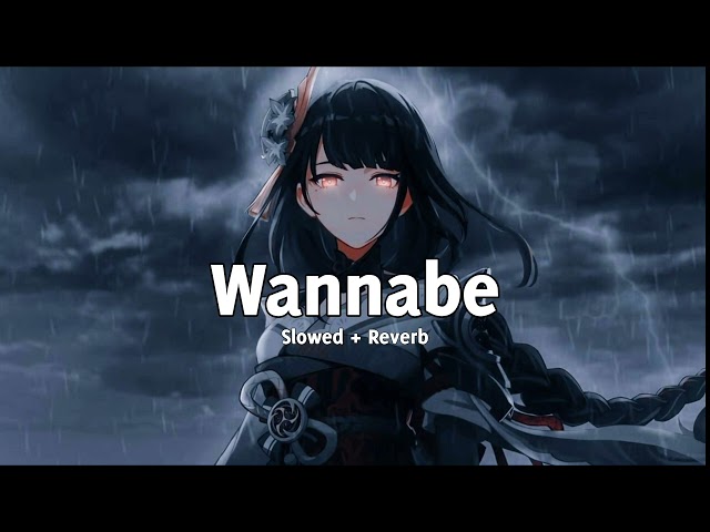 Wannabe - Why Mona | Perfectly (slowed + reverb) class=