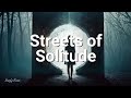 Songly  streets of solitude lyrics songlymusic
