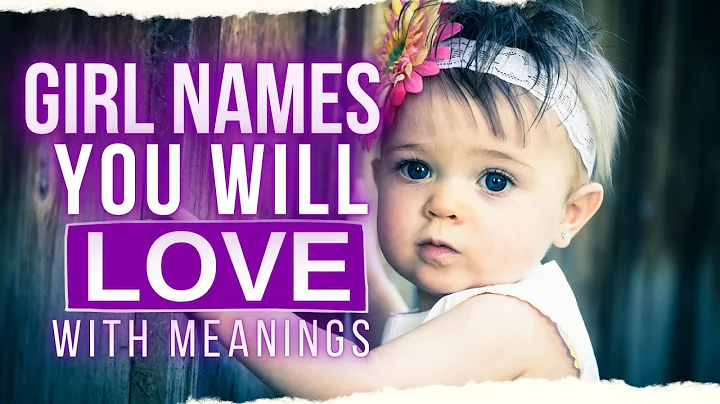 BEAUTIFUL UNIQUE GIRL NAMES FOR BABIES YOU WILL LOVE | CUTE BABY NAMES FOR GIRLS WITH MEANINGS 2021 - DayDayNews