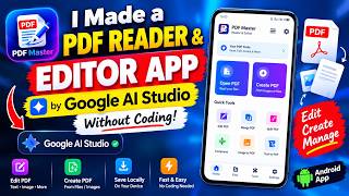 I Built a PDF Reader & Editor App Without Coding! 🔥 Using Google AI Studio #Android  #GoogleAIStudio