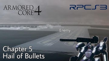 [RPCS3] Armored Core 4 - Chapter 5 - Hail of Bullets