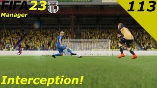 FIFA 23 Manager Career Ep. 113: Interception