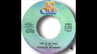 Southside Movement   Love Is For Fools