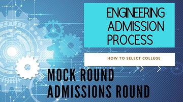 Engineering Admission Process in Gujarat: Mock Round, First Round, How to select Colleges?
