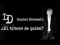 Daniel Coronell | ¿El títere de quién? | @Los Danieles