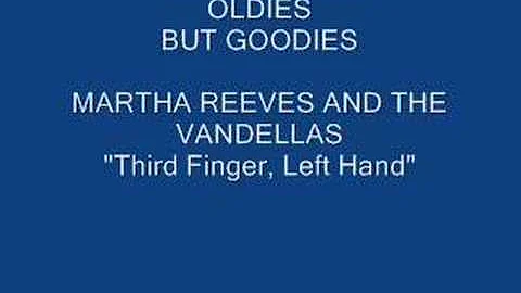 Martha Reeves And The Vandellas  "Third Finger, Le...