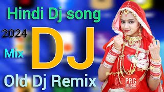DJ Remix songs nonstop collection old dj remix Hindi songs dj remix songs jukebox