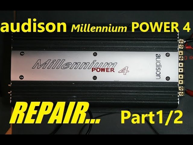 Audison millennium 4 repair (part 1/2) - YouTube
