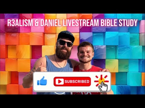 R3alism & Daniel LIVE 🔥🚨 come get your daily bread 🍞