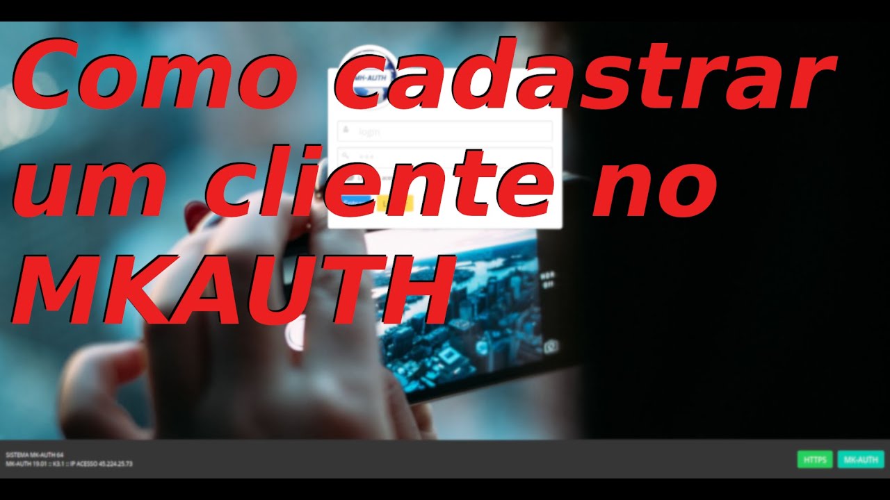 MKAUTH - COMO CADASTRAR UM NOVO CLINENTE