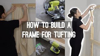How to Build a Frame for Tufting