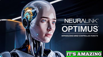 Neuralink in Tesla Optimus Robot Stuns the World / Mind-Control Technology Unveiled