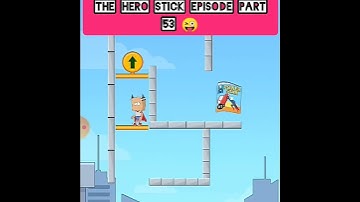 THE HERO STICK EPISODE PART 53 😜 | Help The Hero #viral #trending #episode #hero #help