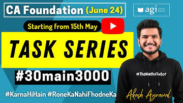 30 days Task Series Maths Stats CA Foundation June 2024 | Century Series | Akash Agrawal #30main3000