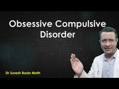 ऑब्सेसिव्ह कंपल्सिव्ह डिसऑर्डर (OCD). OCD चिन्हे, लक्षणे, कॉमोरबिडीटी आणि अंतर्दृष्टी