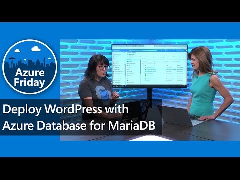 Deploy WordPress with Azure Database for MariaDB | Azure Friday