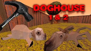 Doghouse 1 & 2: Build a Doghouse Before Your Freaky Eldritch Dog Monster Eats You! (8 Endings)