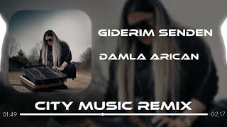 Damla Arıcan - Giderim Senden ( City Music Remix ) | Ölüm Çıkar Bu Şehirden