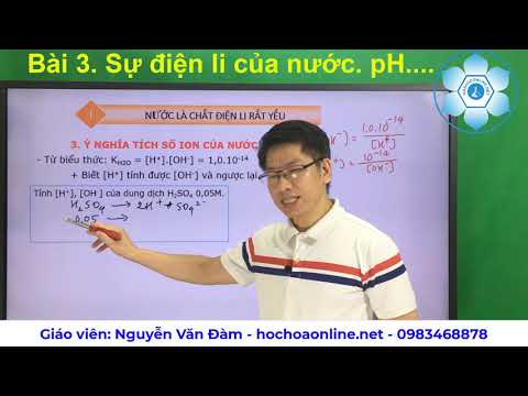 Video Bài 3: Sự điện li của nước. pH. Chất chỉ thị axit bazơ. - youtube