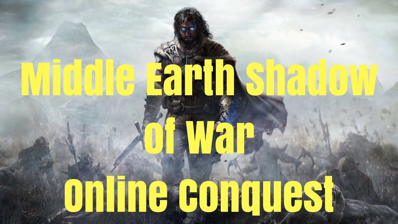 Middle-Earth: Shadow of War Online Conquest
