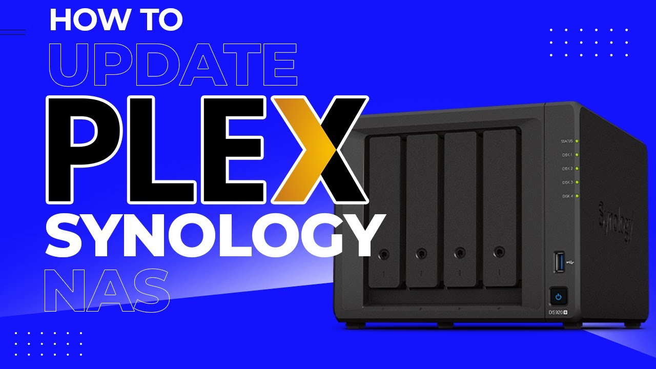 riñones Mesa final facil de manejar HOW TO Update Plex Media Server on a Synology NAS - YouTube