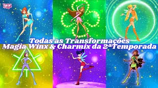 O Clube das Winx - Todas as Transformações Magia Winx & Charmix da 2ª Temporada