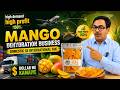 Aam Se Dollar Me Kamai 💰 | Mango Dehydration Business Full Guide #MangoDehydrationBusiness #drymango