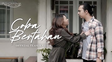 Vagetoz - Coba Bertahan (Official Teaser Video)