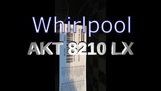 Video How to operate whirlpool akt 8210 lx (author: Steven Davids)