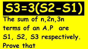 The sum of n , 2n, 3n terms of an A.P  are S1, S2, S3 respectively. Prove that S3 = 3 (S2 – S1)