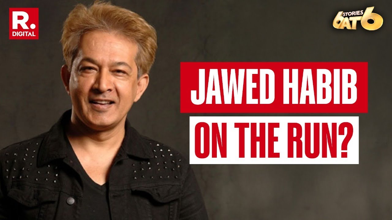 6 Stories At 6: Celebrity Hairstylist Jawed Habib & His Son Booked In Multi-Crore Crypto Fraud